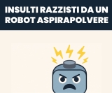 Insulti razzisti da un robot aspirapolvere: ecco cosa è successo